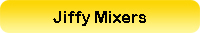 Jiffy Mixers.jpg